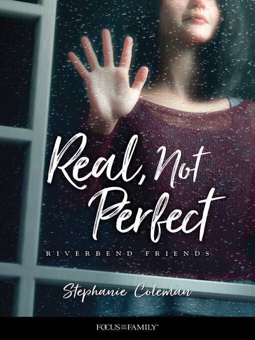 Title details for Real, Not Perfect by Stephanie Coleman - Available